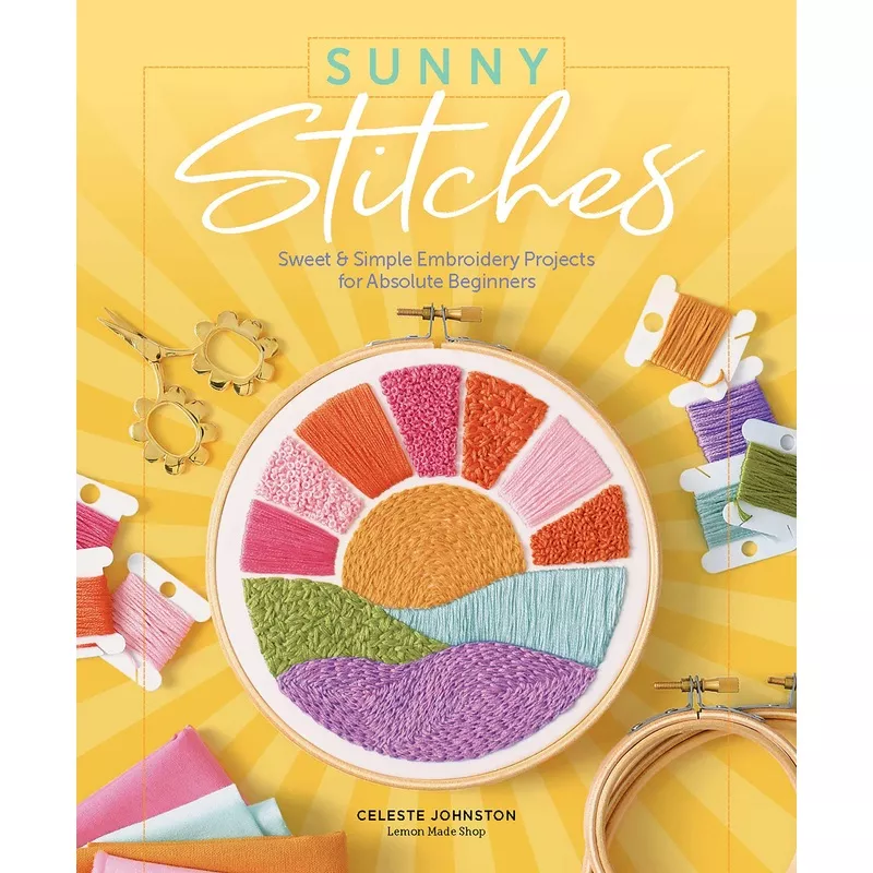 sunny-stitches-sweet-simple-embroidery-projects-absolute-beginners Sunny Stitches Sweet and Simple Embroidery Projects for Absolute Beginners